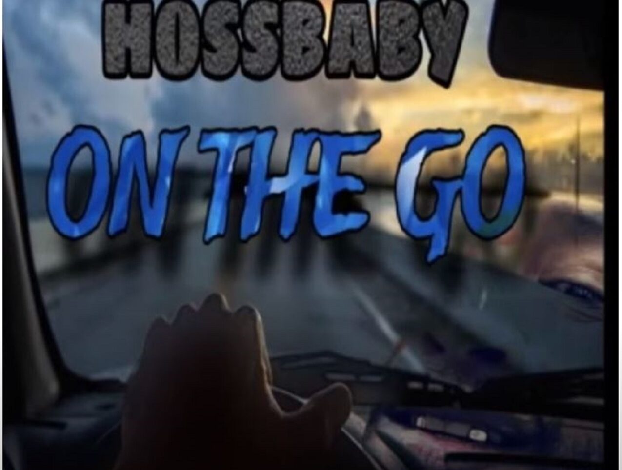HossBaby – new song out – On the Go