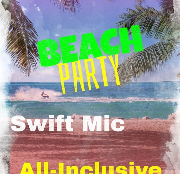 Swift Mic – Beach Party (Radio Edit) new